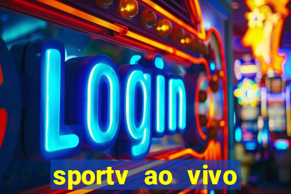 sportv ao vivo online multi